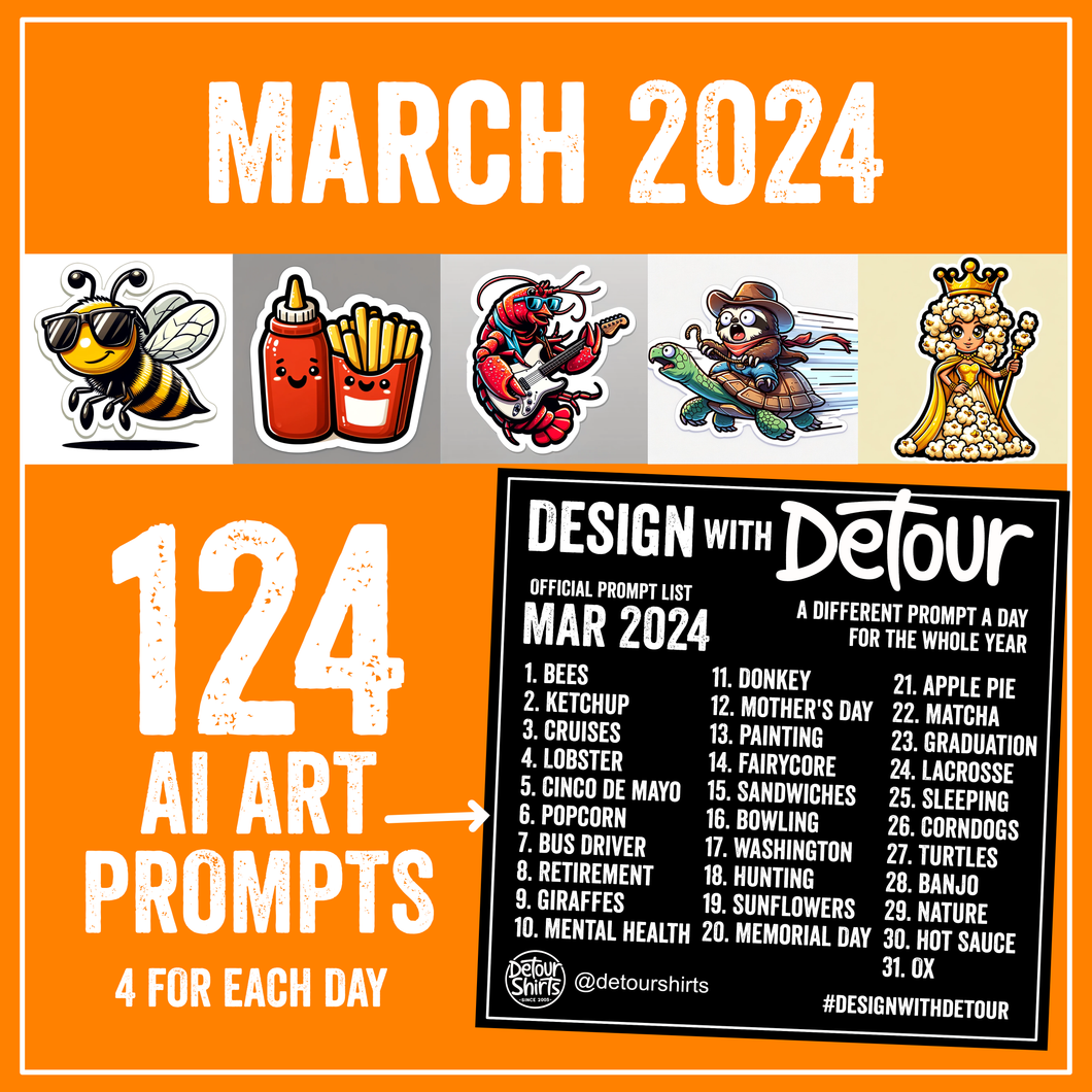 March 2024 124 AI Art Prompts Detour Shirts